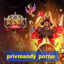 privmandy porno